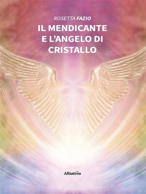 cover image of Il mendicante e l'angelo di cristallo